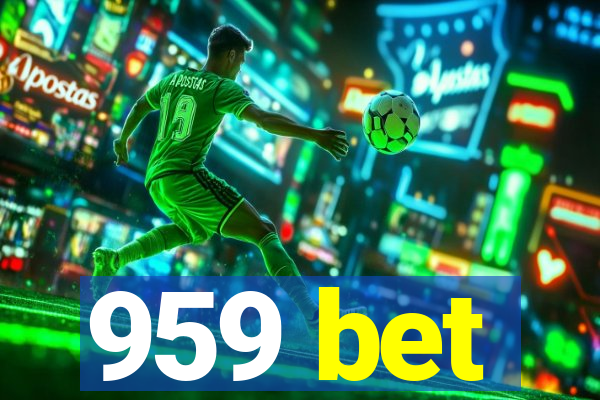959 bet